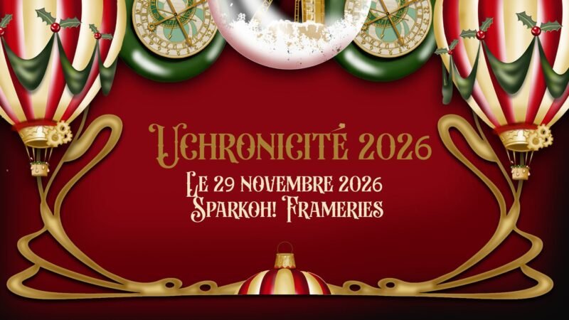 Festival Steampunk Uchronicité à Frameries (Mons) 2026
